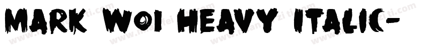 Mark W01 Heavy Italic字体转换
